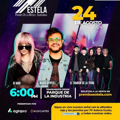 Afiche de Premios Estela 2024, 24 de agosto, Parque de la Industria, con Di WAV, Aleks Syntek y El Tambor de la Tribu.