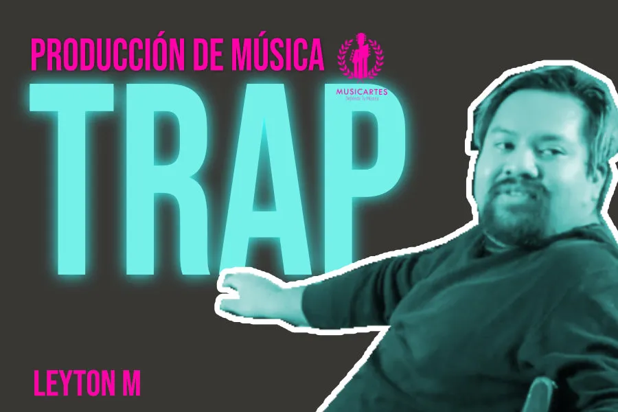 Gráfico «Producción de música trap» con Leyton M.