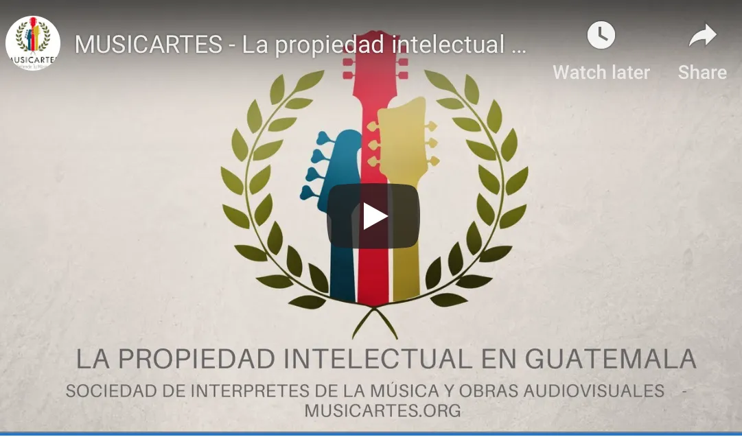 Portada del video «La propiedad intelectual en Guatemala» con el emblema de MUSICARTES.