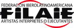 FILAIE, Federación Iberolatinoamericana de Artistas Intérpretes o Ejecutantes (se abre en una pestaña nueva)