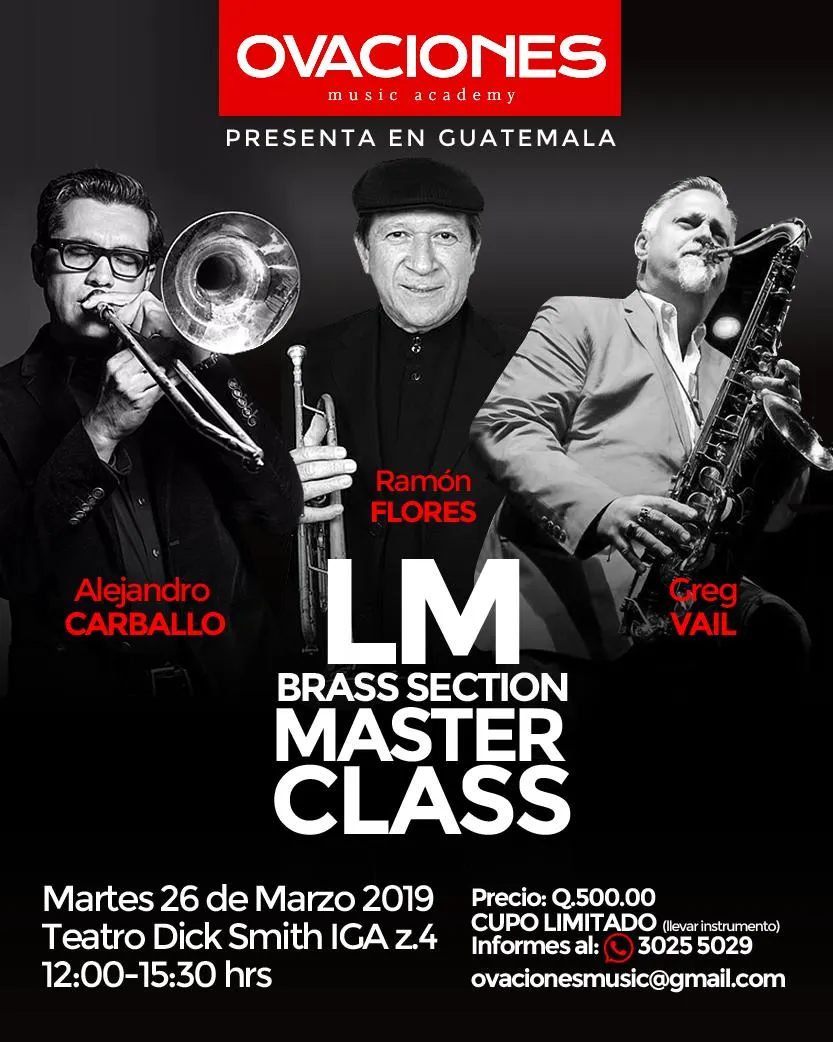 Afiche de la LM Brass Section Master Class de Ovaciones Music Academy con Alejandro Carballo, Ramón Flores y Greg Vail.