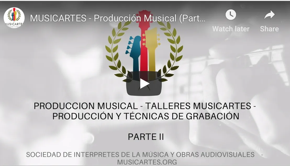 Portada del video «Producción musical: producción y técnicas de grabación, parte II» de MUSICARTES.
